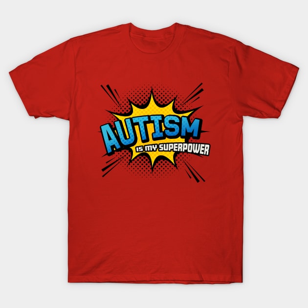 Autism is my Superpower - Superhero Comic Book Style T-Shirt by Elsie Bee Designs